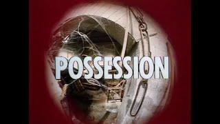 THRILLER: Possession (1974)