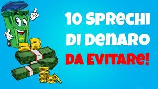 10 Sprechi Di Denaro Da Evitare Assolutamente