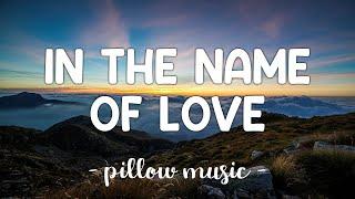 In The Name Of Love - Martin Garrix & Bebe Rexha (Lyrics) 