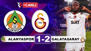 Alanyaspor 1-2 Galatasaray / Süper Lig Canlı Yayın