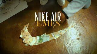 EMES - NIKE AIR (Official Video)