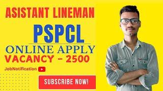 PSPCL Assistant Lineman Recruitment 2025 - Apply Online for 2500 Posts