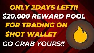 $HOT Wallet Trading Contest - Share in $20,000 Reward Pool