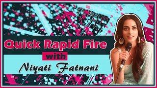 Niyati Fatnani | Quick Rapid Fire | Nazar |