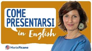 Come presentarsi in Inglese!