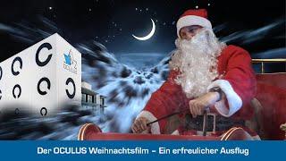 Der OCULUS Weihnachtsfilm 2022 - Ein erfreulicher Ausflug