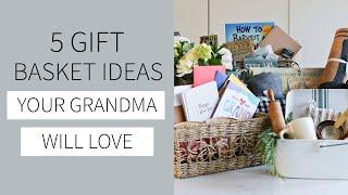 5 Gift Basket Ideas your Grandma will Love