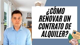 ¿Cómo se RENUEVA un contrato de alquiler y qué DOCUMENTOS necesito?