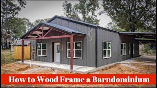 How to Wood Frame a Barndominium