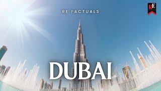 Dubai Facts | RE Factuals | #dubai