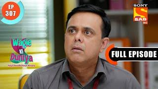 Joshipura Is Confused - Wagle Ki Duniya - Ep 307 - Full Episode - 24 March 2022