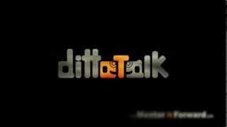 dittoTalk intro by Mike Helm