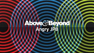 Above & Beyond - Angry JP8