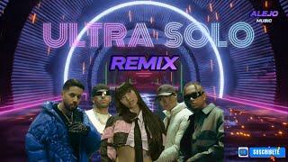 Ultra Solo (Remix) Letra™