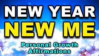 New Year New Me | Affirmations for Personal Growth | Positive Morning Affirmations