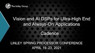 Cadence: Vision and AI DSPs for Ultra-High End and Always-On Applications