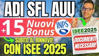 ADI SFL AUU+15 Bonus conISEE AGGIORNATO 2025Rinnovo e Nuove Domande