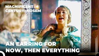 Sivekar Who Wants Kosem Earrings Loses Her Life | Magnificent Century: Kosem