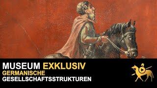 Germanische Gesellschaftsstrukturen | Museum exklusiv