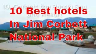 10 Best hotels in jim corbett | jim corbett resorts in jungle | wedding venues in jim corbett