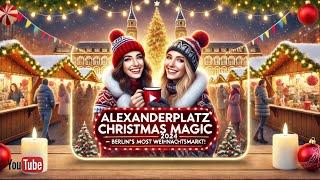 "Alexanderplatz Christmas Magic Market 2024 Berlin's Most Vibrant Weihnachtsmarkt!"#alexanderplatz