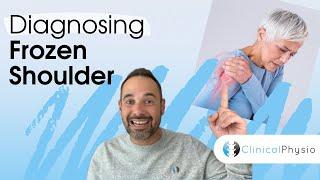 Diagnosing Frozen Shoulder | Expert Physio Explains