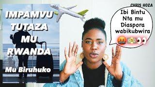 IMPAMVU NTASUBIRA MU RWANDA MU BIRUHUKO | Chris Hoza