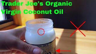   How To Use Trader Joe's Organic Virgin Coconut Oil Review