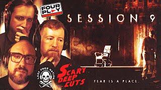 SESSION 9: The Best Psychological Horror that Few Have Seen - Four Play Ep 41 (Scary Deep Cuts)