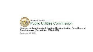 Hearing on Launiupoko Irrigation Co. Application for a General Rate Case Increase (2020-0089)