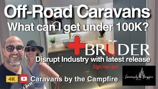 Off Road Caravans Under 100K? Is it possible? Plus Bruder Disrupt the Industry
