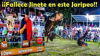 ¡¡Fallece Jinete en este Jaripeo¡¡... no lo podíamos creer salió de muchas y perdió la batalla