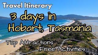 Travel Itinerary: 3 or 4 Days in Hobart Tasmania, Australia | Hobart top attractions FREE activities