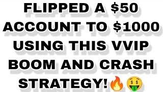 FLIPPED A $50 TO $1000 USING THIS POWERFUL STRATEGY,BOOM AND CRASH