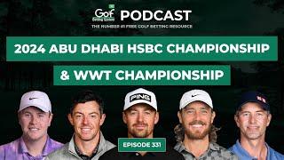 Abu Dhabi HSBC Championship + World Wide Technology Championship 2024 - Golf Betting System Podcast