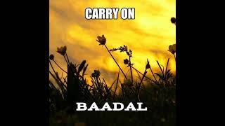 Baadal WRLD - CARRY ON (REVERB) FULL MUSIC VIDEO ️.
