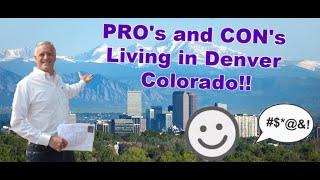 Pros and Cons of Living in Denver Colorado |  Denver real estate pricing?