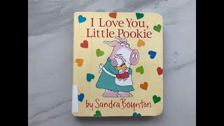 Read Aloud Book - I Love You, Little Pookie by Sandra Boynton