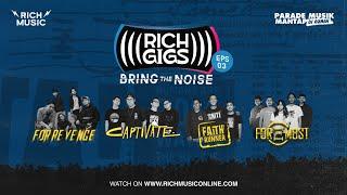 Rich Gigs Episode 3: For Revenge, Captivate, Faith Runner & Foremost - (Official Teaser)