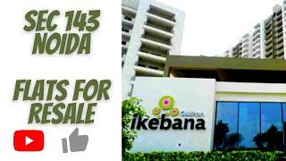 GULSHAN IKEBANA  7206165093  , 9289282228 | FLATS FOR RESALE | SEC 143 NOIDA