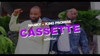 NANKY - CASSETTE ft KING PROMISE (Official Video)