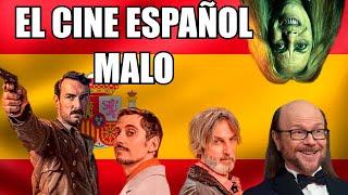 El cine español MALO