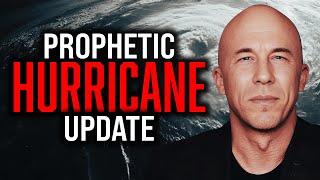 Prophetic Vision of Hurricane & World Events Update | Joseph Z