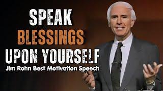 Jim Rohn Channel - Speak Blessings Upon Yourself - Jim Rohn Motivation