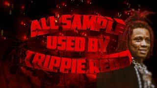 All Sample used by Trippie Redd