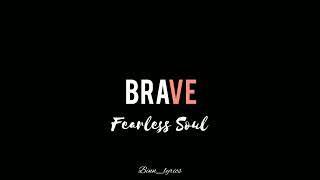 Every Scar is a lesson - (Brave) LYRICS ( Fearless Soul) Ft. JiLLi