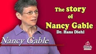 The story of Nancy Gable - Dr. Hans Diehl