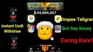 HOW to Earn Teligram bot Dropee | Spin Se Dollar kesey Earn Karen?