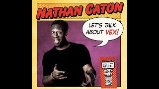 Nathan Caton - LET'S TALK ABOUT VEX (2023) FULL COMEDY SPECIAL