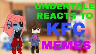 Undertale Reacts To KFC (Kris, Frisk, Chara) Memes and Videos...